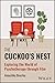The Cuckoo's Nest: Exploring the World of Psychotherapy through Film
