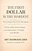 The First Dollar Is the Hardest by Amit Dharmendra Singh