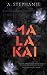 Malakai by A. Stephanie