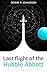 Last flight of the Hubble Abbott: A lone engineer. A silent galaxy. One last journey to find out why.