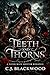 Teeth and Thorns by C J Blackwood