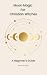 Moon Magic for Christian Wi...
