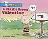 A Charlie Brown Valentine (Peanuts) A Charlie Brown Valentine (Peanuts)