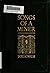 Songs of a miner,