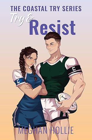 Try & Resist (Coastal Try #1)