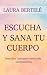 Escucha y sana tu cuerpo