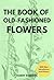 The Book of Old-Fashioned F...