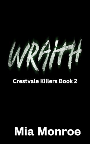 Wraith (Crestvale Killers Book 2)