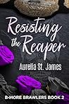 Resisting the Reaper
