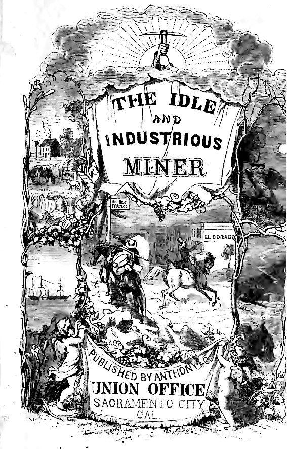 The Idle and Industrious Miner (Paperback)