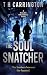 The Soul Snatcher: The Detective Ethan Brown Series Book 2