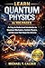 Learn Quantum Physics in 100 Pages by Michael Calder