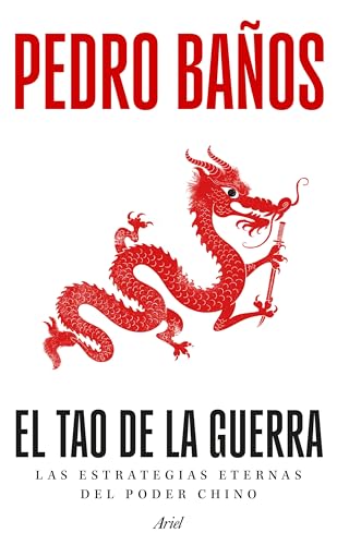 El tao de la guerra: Las estrategias eternas del poder chino (Hardcover)