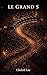Le Grand S