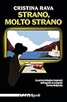 Strano, molto strano