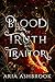 Blood of Truth and Traitors by Aria Ashbrook