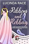 Ribbons & Robbery...