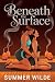 Beneath the Surface: Steamy...