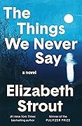 The Things We Never Say
