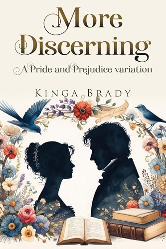 More Discerning: A Pride and Prejudice variation novel (Kindle Edition)
