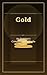 Gold: An Investor's Comprehensive Guide: History, Markets, Correlations & Precious Metals Strategy