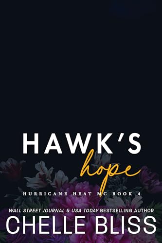 Hawk's Hope (Hurricane Heat MC Book 4)