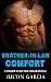 Brother-in-Law Comfort: A S...