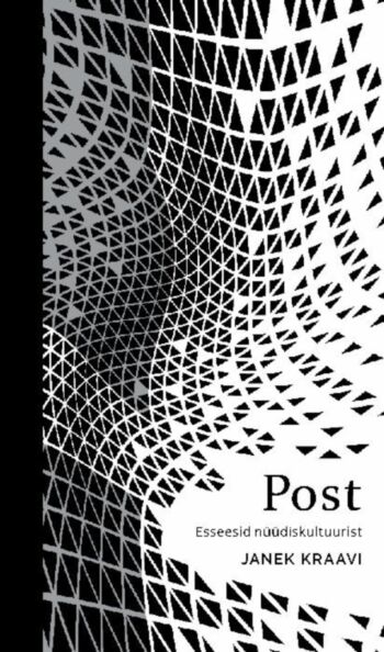 Post. Esseesid nüüdiskultuurist (Hardcover)
