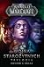 Wojna Starożytnych: Trylogia (World of Warcraft: Wojna Starożytnych, #1-3)