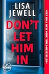Don't Let Him In by Lisa Jewell