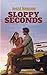 Sloppy Seconds (Firsts Seri...