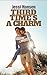 Third Time's A Charm (Firsts Series Book 3)