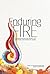 Enduring Fire : Conversations for Spirit-Led Creatives and Worship Teams