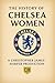 The History of Chelsea Wome...