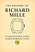 The History of Richard Mill...