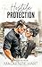 Hostile Protection (Hostile Hearts Book 1)