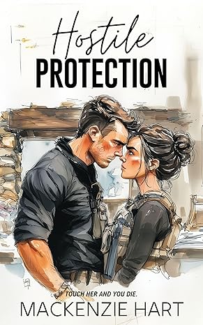 Hostile Protection (Hostile Hearts Book 1)