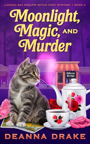 Moonlight, Magic, and Murder (Laguna Bay Midlife Witch Cozy Mystery #3)