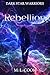 Rebellion (Dark Star Warrio...
