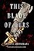 This Blade of Ours (This Monster of Mine, #2)
