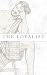 The Loyalist: An (Inaccurat...