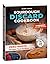 Sourdough Discard Cookbook by Leanna Yarson