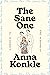 The Sane One
