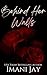 Behind Her Walls: A Dark-ish Stalker Romance (When She’s Bad... A Reverse Dark Romance Series)