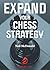 Expand Your Chess Strategy