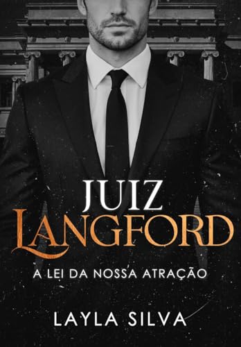 Juiz Langford: A lei da nossa atração (Portuguese Edition)