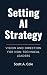 Setting AI Strategy: Vision...