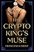 The Crypto King's Muse
