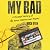 My Bad: A Personal History of the Queer Nineties and Beyond
