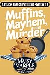 Muffins, Mayhem, ...